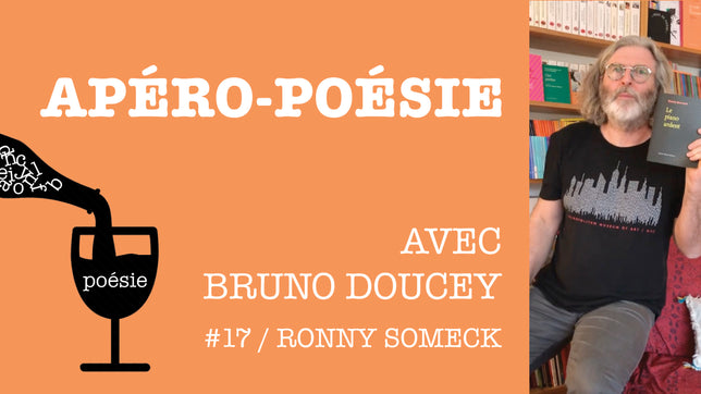 Apéro-poésie avec Bruno Doucey #17 / Ronny Someck