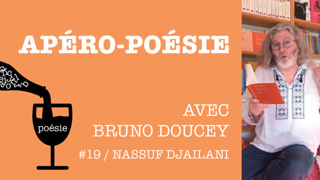 Apéro-poésie avec Bruno Doucey #19 / Nassuf Djailani