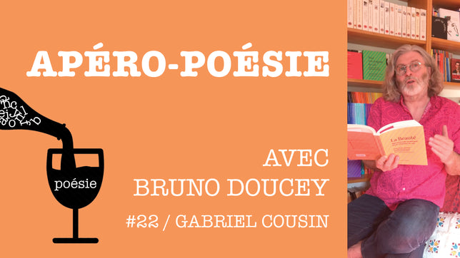 Apéro-poésie avec Bruno Doucey #22 / Gabriel Cousin