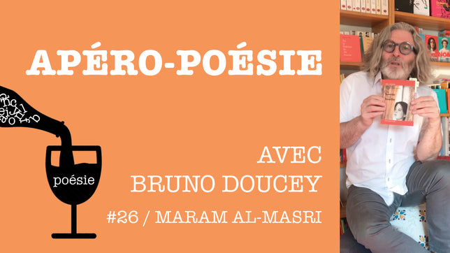 Apéro-poésie avec Bruno Doucey #26 / Maram al-Masri