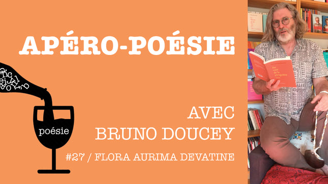 Apéro-poésie avec Bruno Doucey #27 / Flora Aurima Devatine