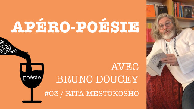 Apéro-poésie avec Bruno Doucey #03 / Rita Mestokosho