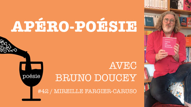 Apéro-poésie avec Bruno Doucey #42 / Mireille Fargier-Caruso