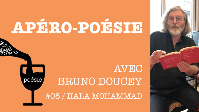 Apéro-poésie avec Bruno Doucey #08 / Hala Mohammad