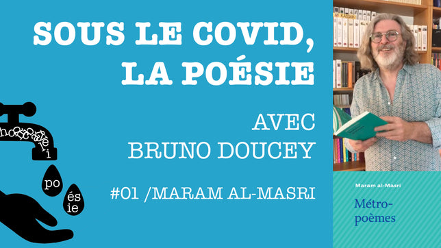 Sous le covid, la poésie #01 / Maram al-Masri