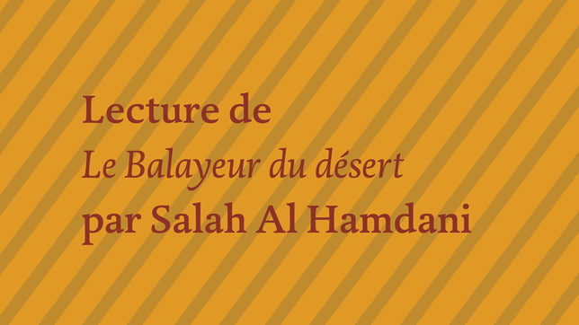 Lecture / "Le Balayeur du désert"